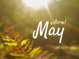 Why May is One of Our Favorite Months